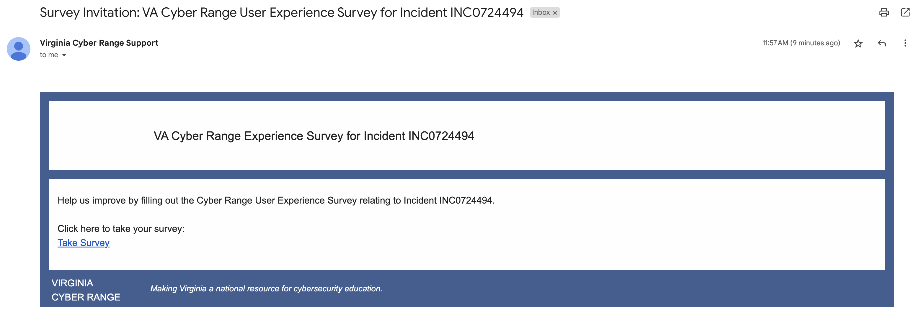 The email will include the incident number that the survey is related to as well as a link to the survey with the text "Take Survey".